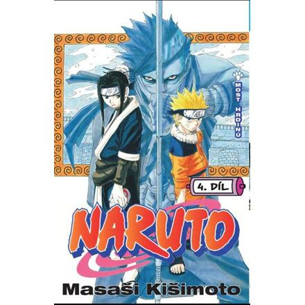 Naruto 4: Most hrdinů - Masaši Kišimoto