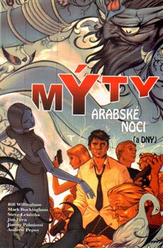 Mýty 7: Arabské noci (a dny) - Bill Willingham, Mark Buckingham