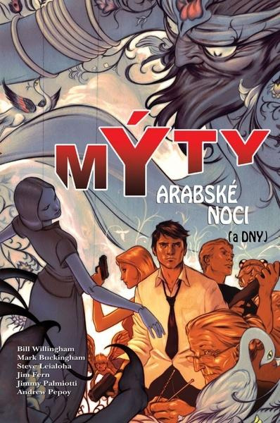 Mýty 7: Arabské noci (a dny) - Bill Willingham, Mark Buckingham