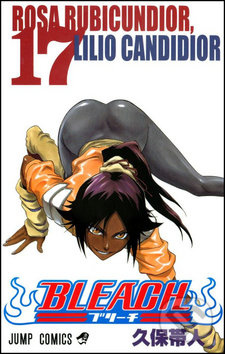 Bleach 17-Rosa Rubicundior, Lilio Candidior - Tite Kubo