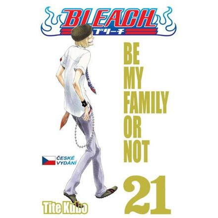 Bleach 21-Be My Family or Not - Tite Kubo