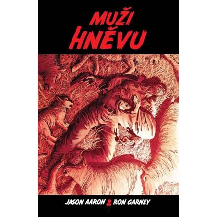 Muži hněvu - Jason Aaron