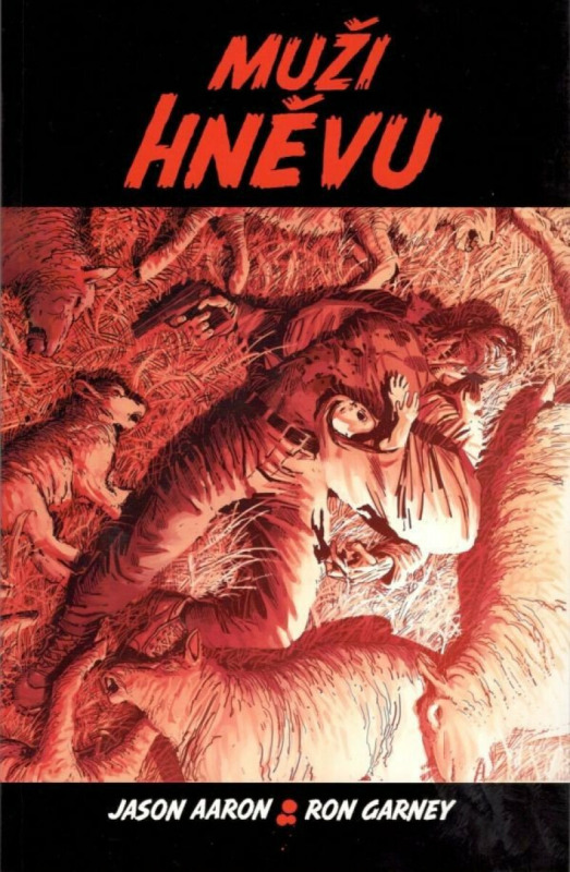 Muži hněvu - Jason Aaron