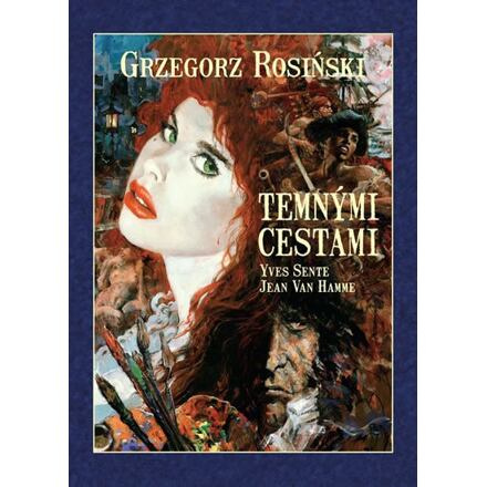 Temnými cestami - Grzegorz Rosinski