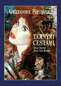 Temnými cestami - Grzegorz Rosinski