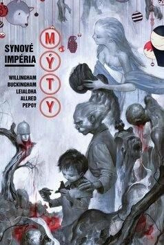 Mýty 9: Synové impéria - Mark Buckingham, Bill Willingham