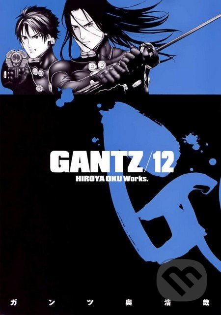 Gantz 12 - Hiroja Oku