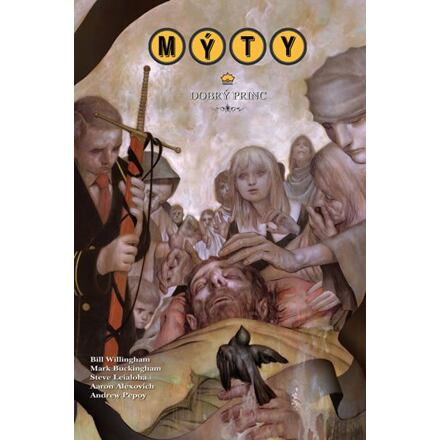 Mýty 10: Dobrý princ - Bill Willingham
