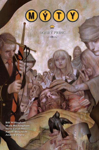 Mýty 10: Dobrý princ - Bill Willingham