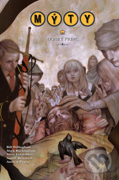 Mýty 10: Dobrý princ - Bill Willingham