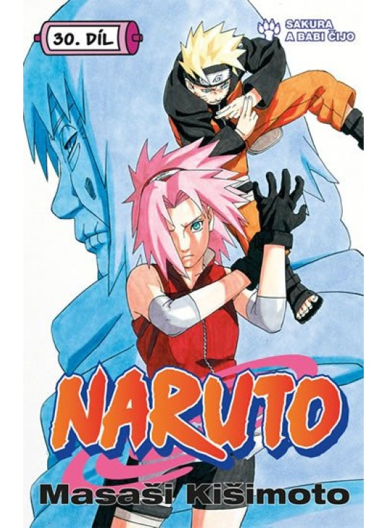 Naruto 30: Sakura a Babi Čijo - Masaši Kišimoto
