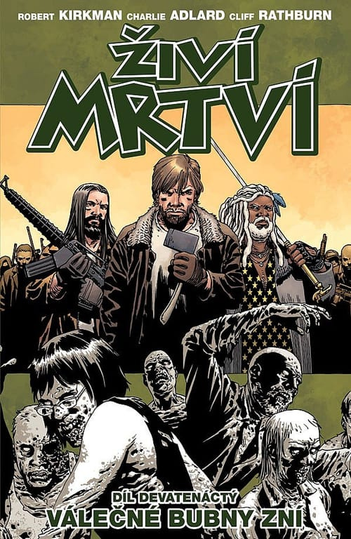 Živí mrtví 19: Válečné bubny zní - Robert Kirkman