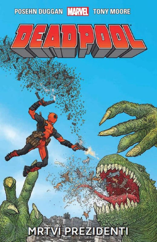 Deadpool: Mrtví prezidenti - Brian Posehn, Gerry Duggan, Tony Moore