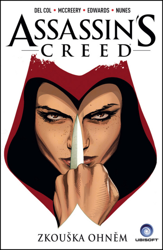 Assassins Creed: Zkouška ohněm - Anthony Del Col, Conor McCreery