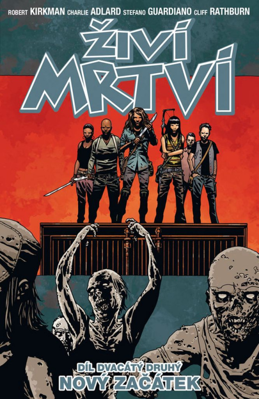 Živí mrtví 22: Nový začátek - Charlie Adlard