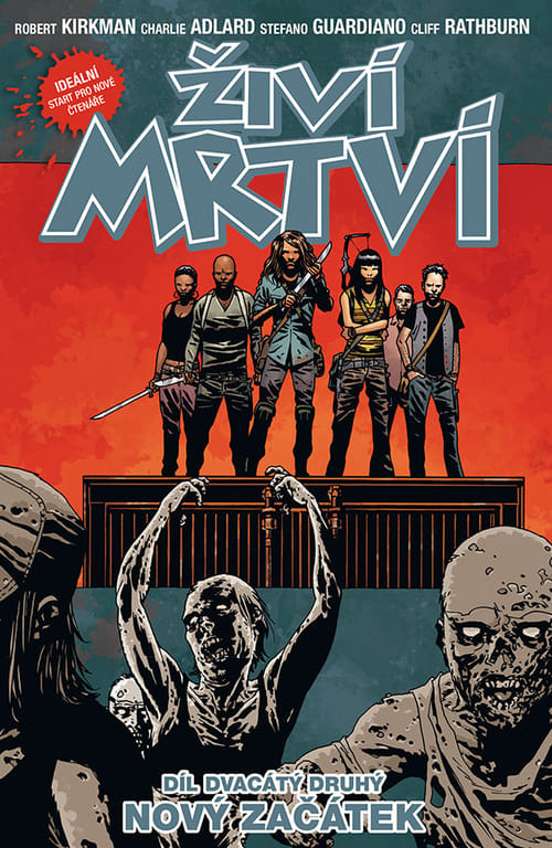 Živí mrtví 22: Nový začátek - Charlie Adlard