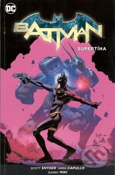 Batman 8: Supertíha - Scott Snyder