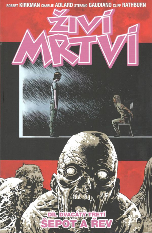 Živí mrtví 23 - Šepot a řev - Robert Kirkman