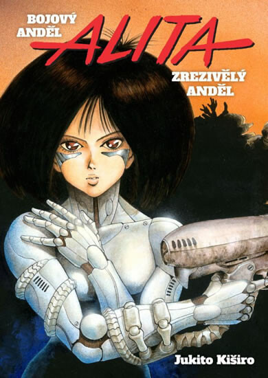 Bojový anděl Alita 1 - Zrezivělý anděl - Jukito Kiširo