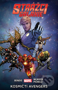 Strážci galaxie 1: Kosmičtí Avengers - Brian Michael Bendis