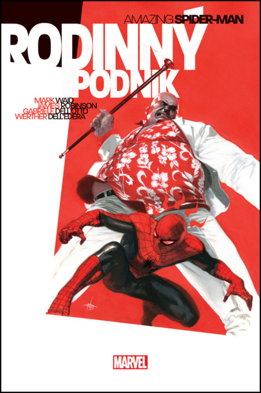 Amazing Spider-Man: Rodinný podnik - Mark Waid, James Robinson, Gabriele Dell&apos;otto