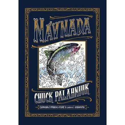 Návnada - Chuck Palahniuk