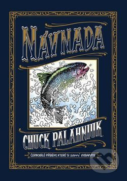 Návnada - Chuck Palahniuk