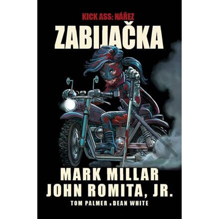 Kick-Ass: Zabijačka - Mark Millar