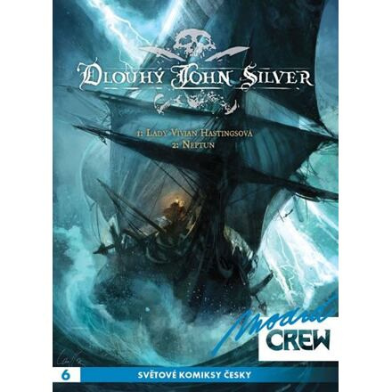 Modrá CREW 6: Dlouhý John Silver 1+2 - Mathieu Lauffray, Xavier Dorison
