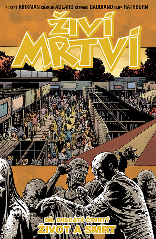 Živí mrtví 24: Život a smrt - Robert Kirkman