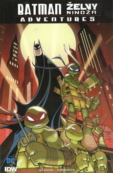 Batman / Želvy nindža Adventures - Matthew K. Manning