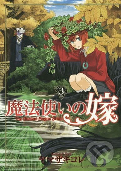 Čarodějova nevěsta 3 - Kore Jamazaki