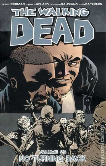 Živí mrtví 25: Není cesty zpět - Robert Kirkman
