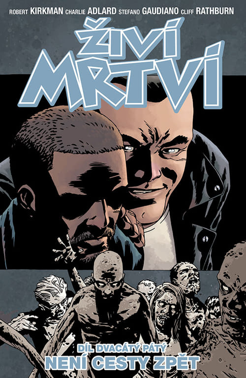 Živí mrtví 25: Není cesty zpět - Robert Kirkman