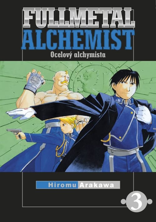 Fullmetal Alchemist - Ocelový alchymista 3 - Hiromu Arakawa