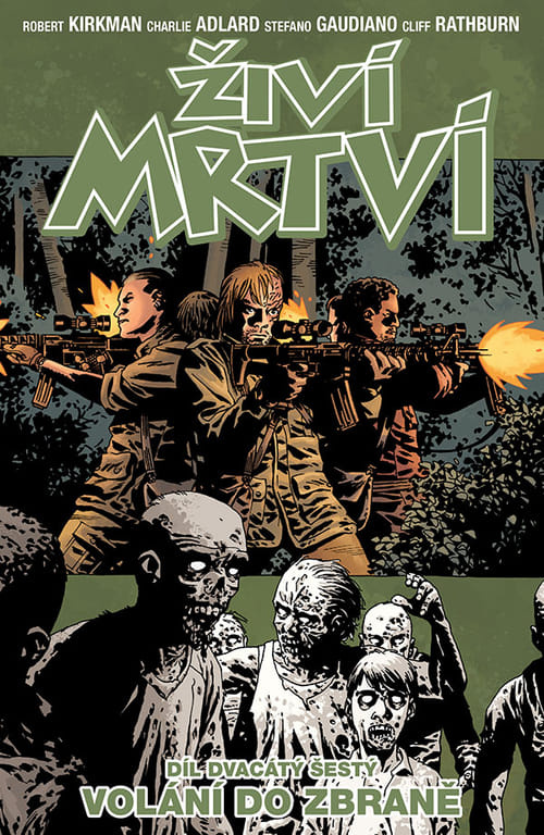 Živí mrtví 26: Volání do zbraně - Robert Kirkman