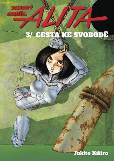 Bojový anděl Alita 3 - Cesta ke svobodě - Jukito Kiširo