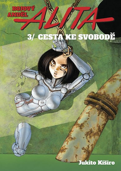 Bojový anděl Alita 3 - Cesta ke svobodě - Jukito Kiširo