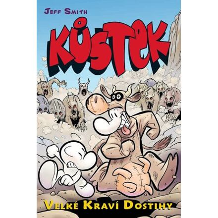 Kůstek: Velké kraví dostihy - Jeff Smith