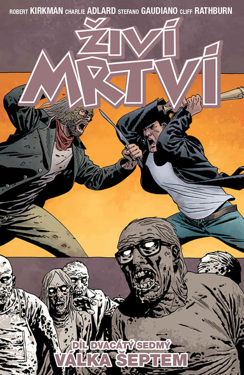 Živí mrtví 27: Válka šeptem - Robert Kirkman