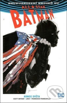 All-Star Batman 2: Konce světa - Scott Snyder