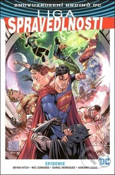 Liga spravedlnosti 2: Epidemie - Bryan Hitch