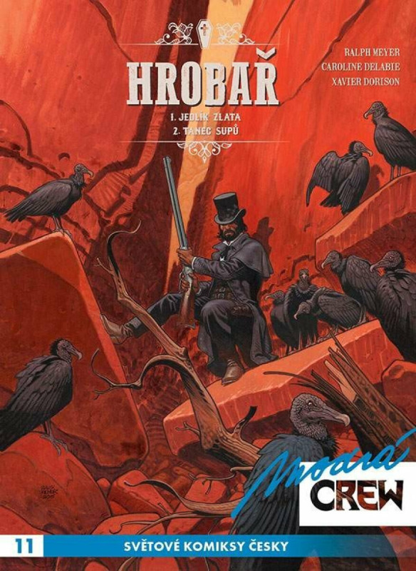 Modrá CREW 11: Hrobař 1+2 - Caroline Delabieová, Xavier Dorison, Ralph Mayer