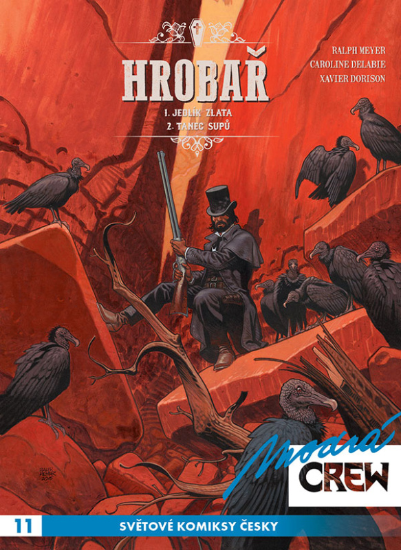 Modrá CREW 11: Hrobař 1+2 - Caroline Delabieová, Xavier Dorison, Ralph Mayer