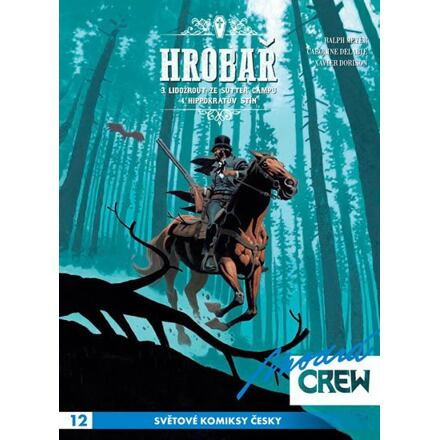 Modrá CREW 12: Hrobař 3+4 - Xavier Dorison, Ralph Meyer