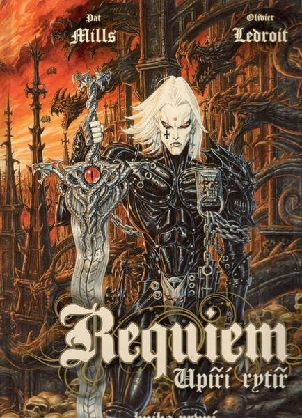Requiem, upíří rytíř 1: Vzkříšení - Pat Mills