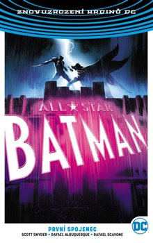 All-Star Batman 3: První spojenec - Scott Snyder