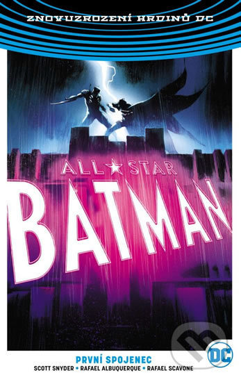 All-Star Batman 3: První spojenec - Scott Snyder