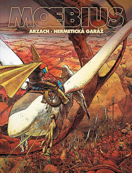 Arzach / Hermetická garáž - Moebius