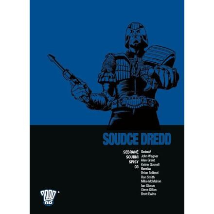 Soudce Dredd 3 - John Wagner